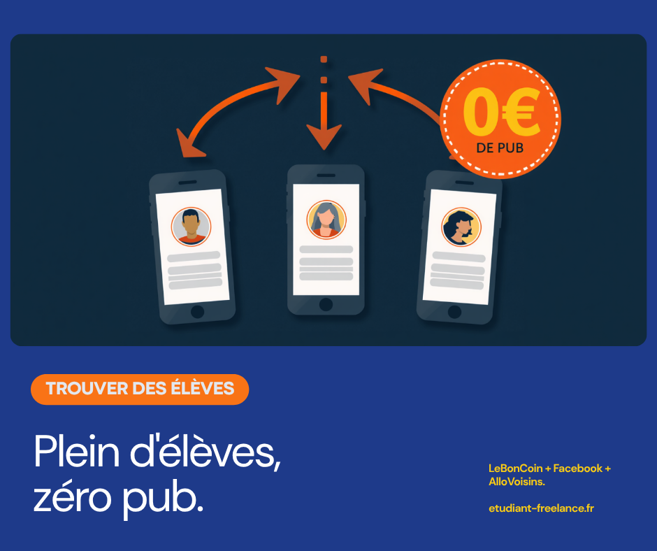 Stratégie pour trouver des élèves en cours particuliers sans payer de publicité avec LeBonCoin, Facebook et AlloVoisins